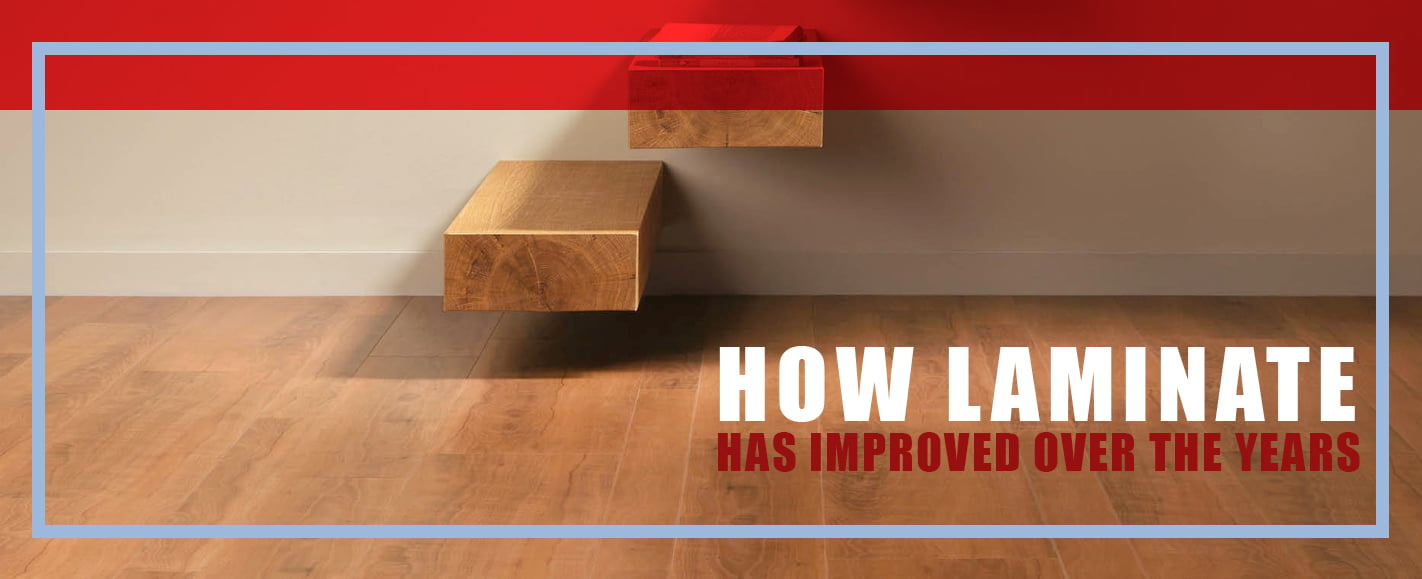 How Laminate Flooring has Improved