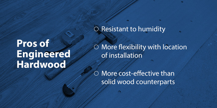 Pros of Engineered Wood Floors