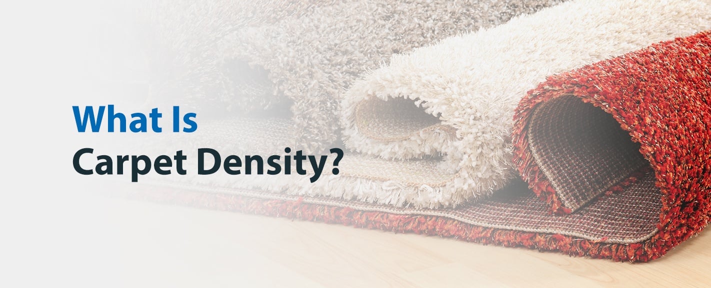 What Is Carpet Density & Why Is It Important?