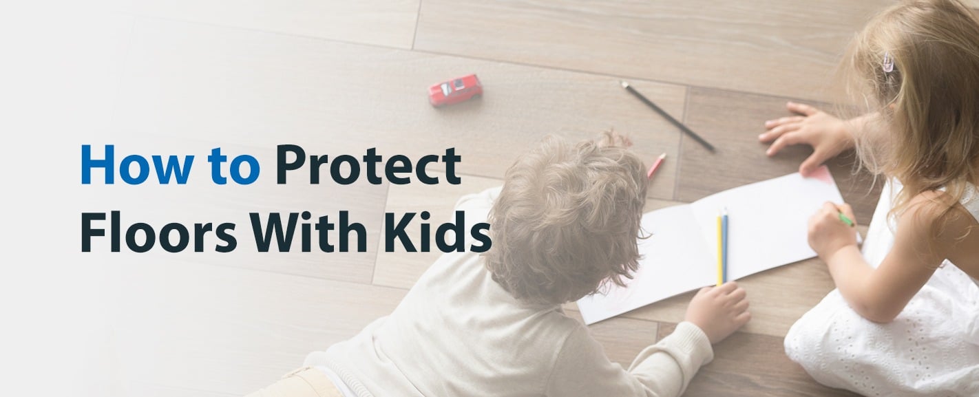 How to Protect Floors With Kids