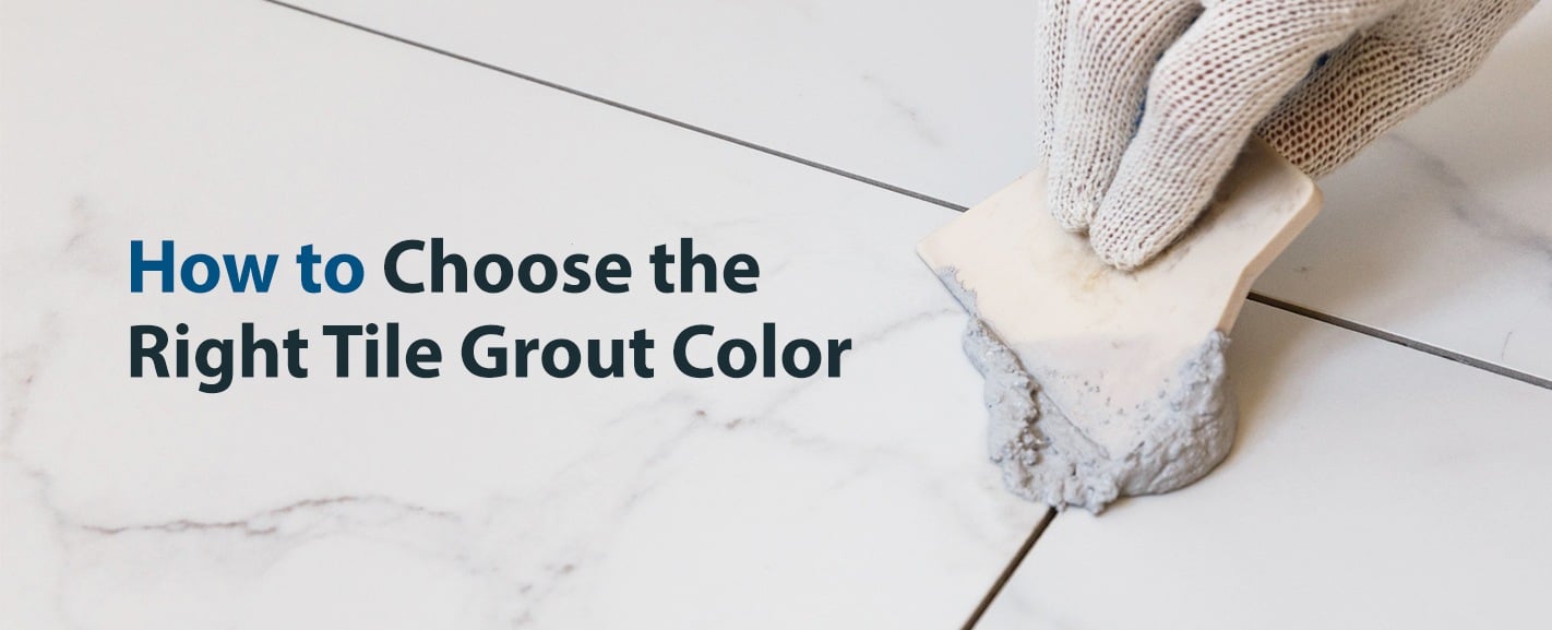 How to Choose the Right Tile Grout Color 50Floor