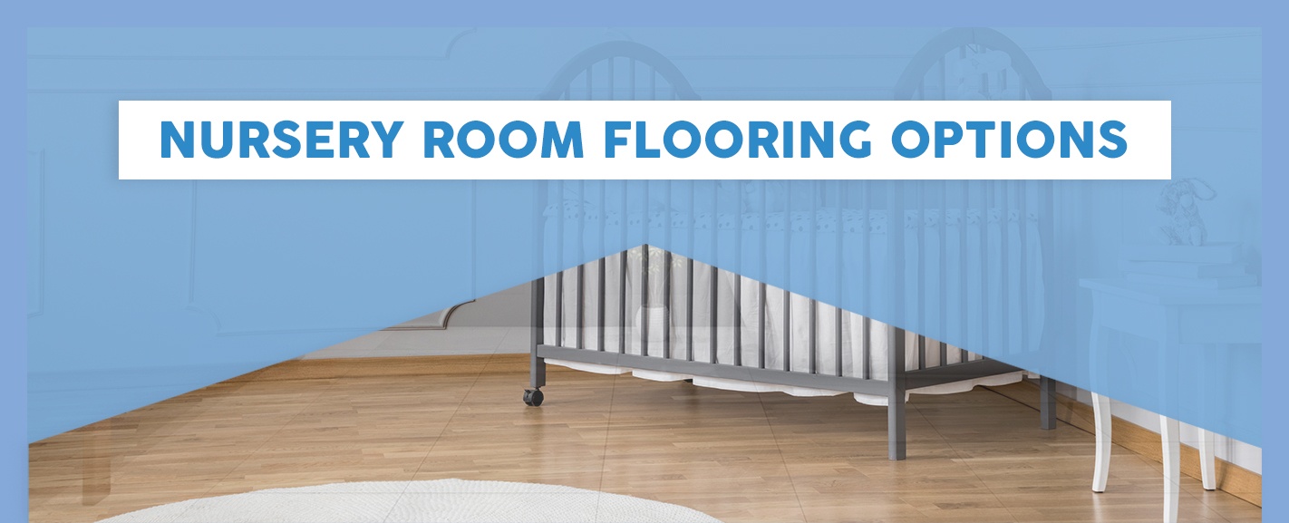 Nursery Room Flooring