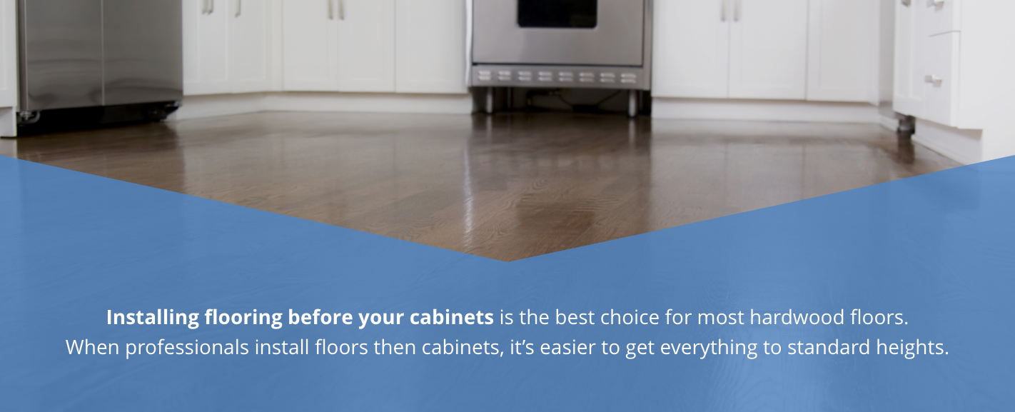 should you install hardwood before cabinets