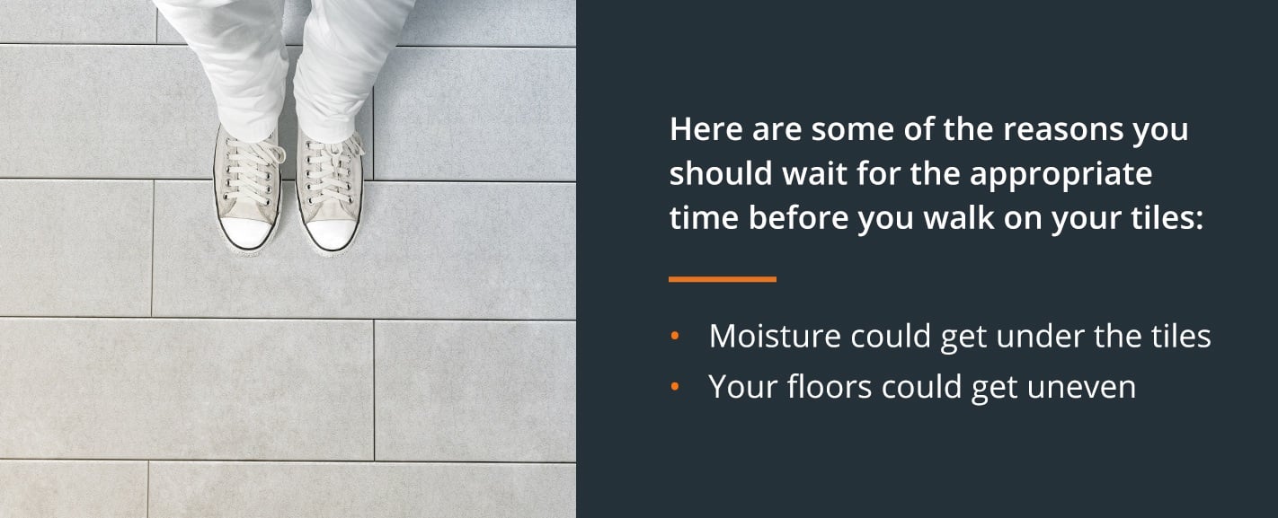 Reasons to wait to walk on tile flooring