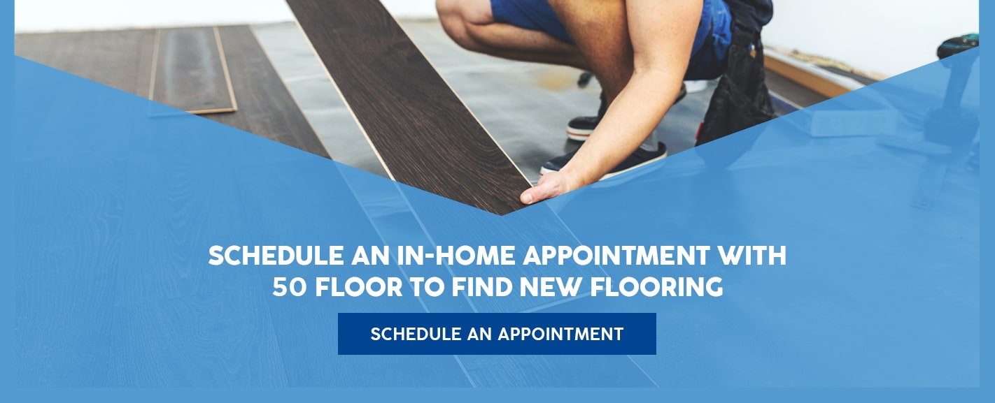 Schedule an In-Home Appointment With 50Floor