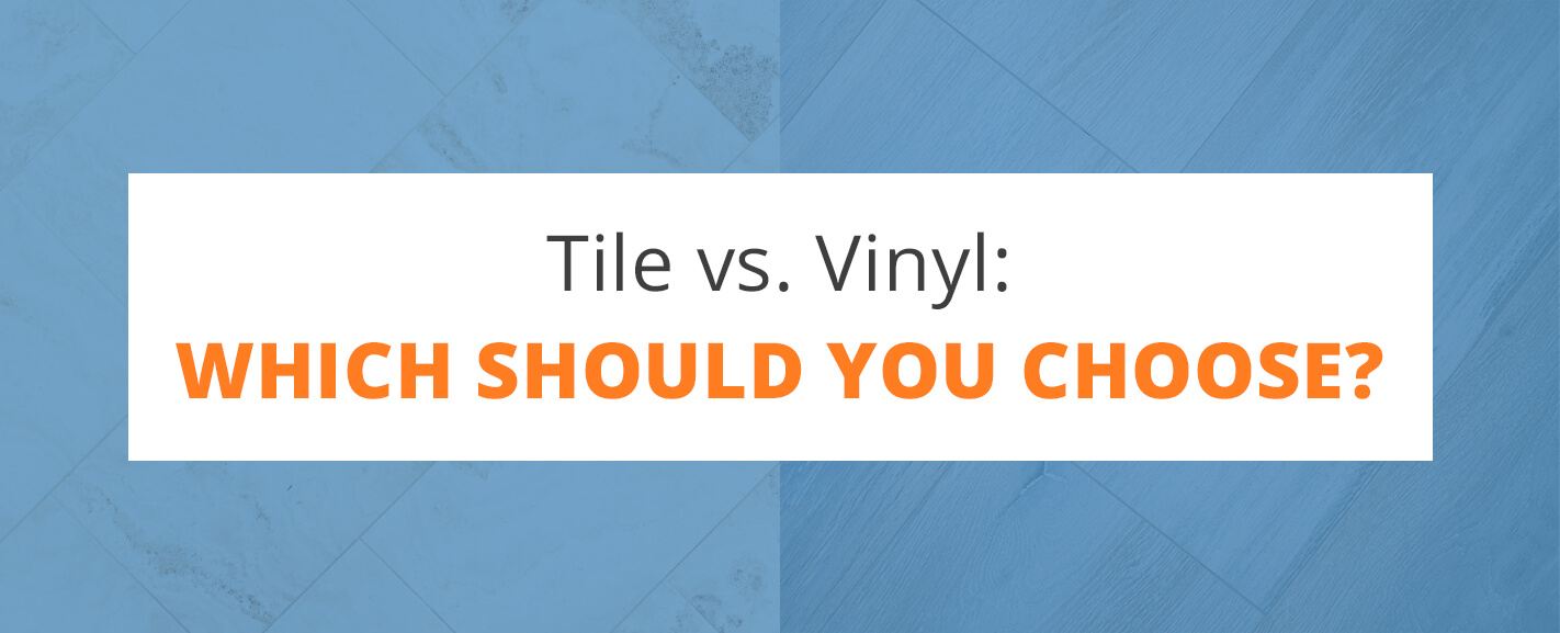 Tile vs. Vinyl