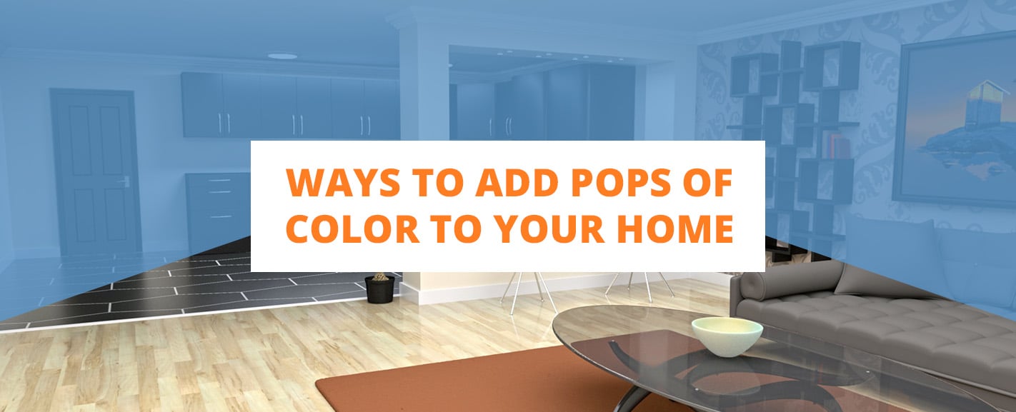 Ways to Add Pops of Color to Your Home