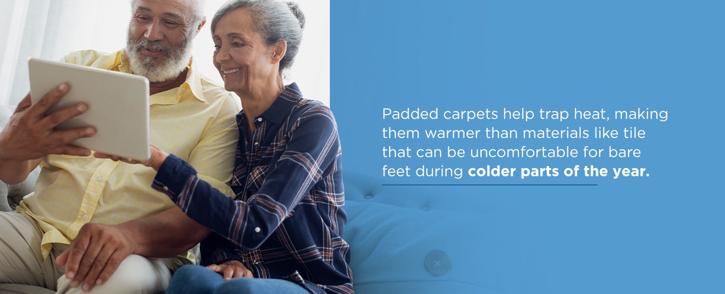 padded carpets help trap heat