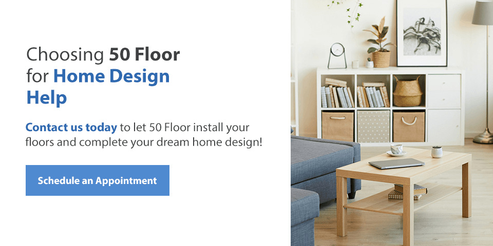 Choose 50Floor for Home Design Help With Flooring