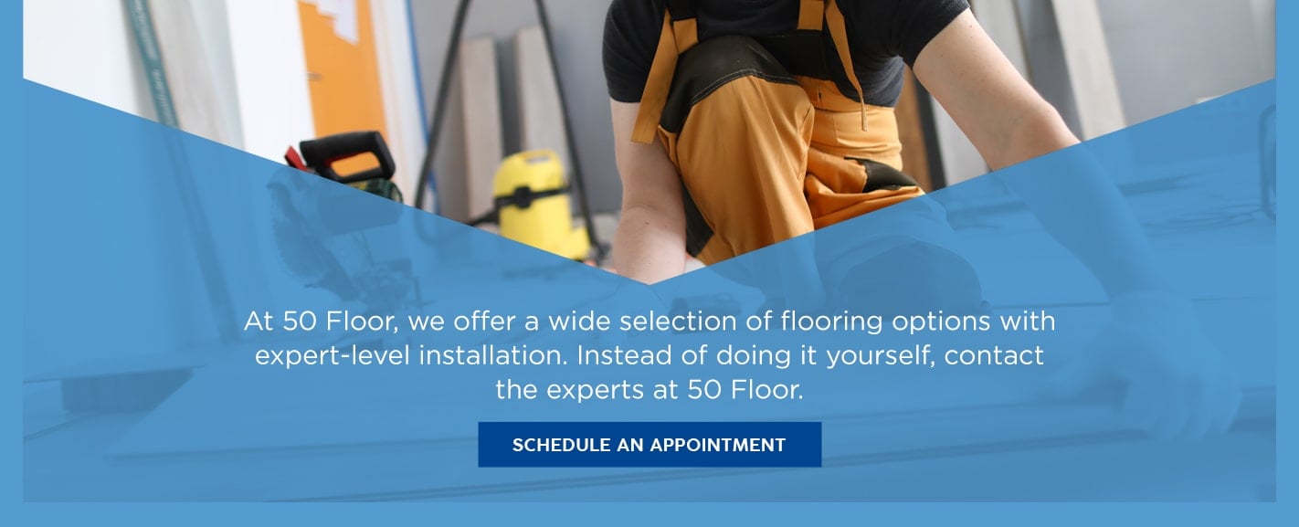 Contact the Professional Flooring Installation Experts at 50Floor