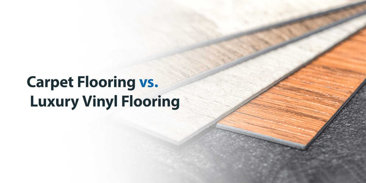 Carpet Flooring vs Luxury Vinyl Flooring