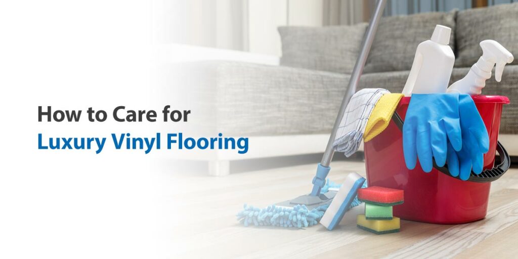 How to Care for Luxury Vinyl Flooring