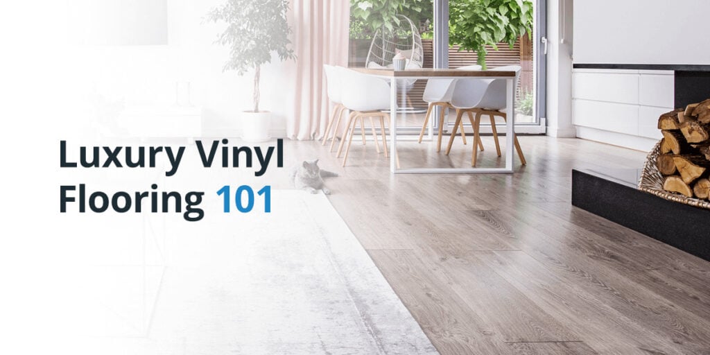 Luxury Vinyl Flooring 101