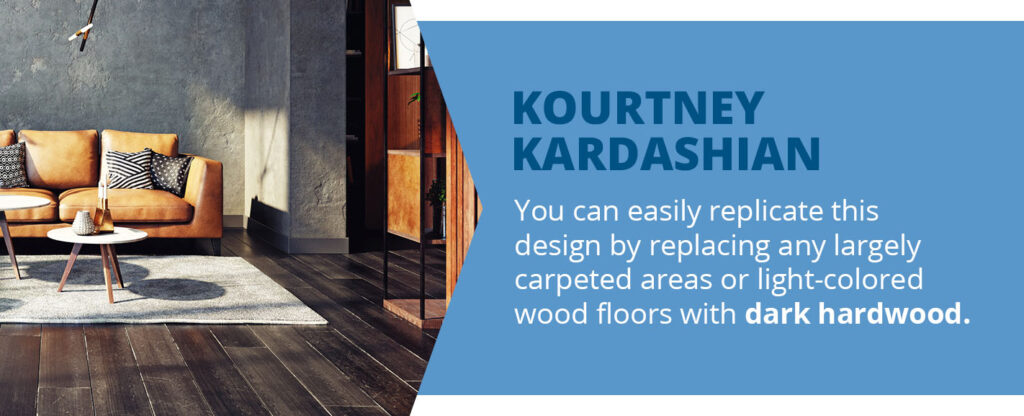 Kourtney Kardashian Dark Hardwood Floors