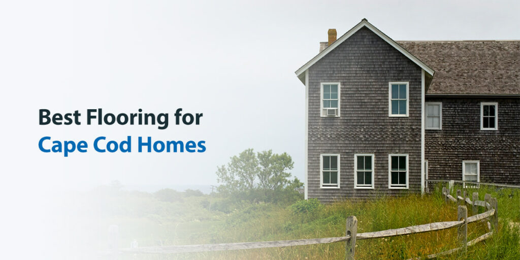 Best Flooring for Cape Cod Homes 50Floor